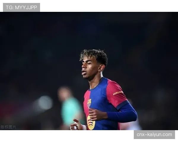 巴萨边中结合立体进攻,亚马尔右路爆点成战术核心 巴萨边中结合立体进攻,亚马尔右路爆点成战术核心